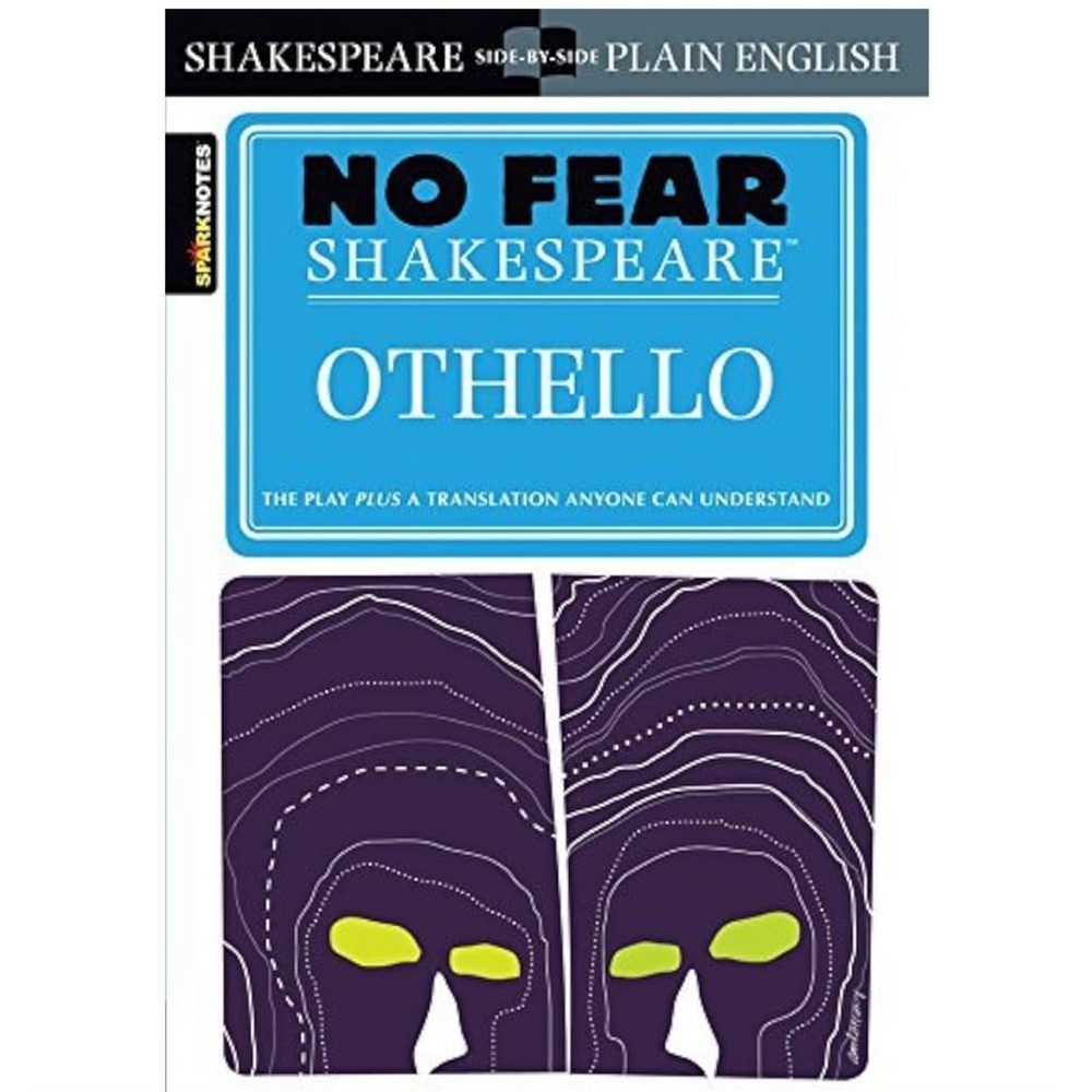 No Fear Shakespeare William Shakespeare's Othello SparkNotes Coles Notes
